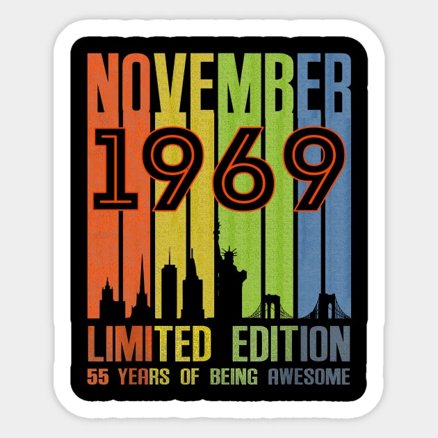 November 1969 55 Years Of Being Awesome Limited Edition Sticker by nakaahikithuy